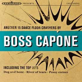 BOSS CAPONE – ANOTHER 15 DANCE FLOOR CRASHERS