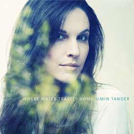 SIMIN TANDER – WHERE WATER TRAVELS HOME