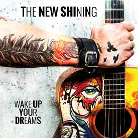 THE NEW SHINING – WAKE UP YOUR DREAMS