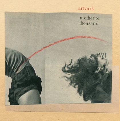 Artvark – “Mother Of Thousand” – album