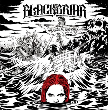 Blackbriar – “The Cause of Shipwreck” – album