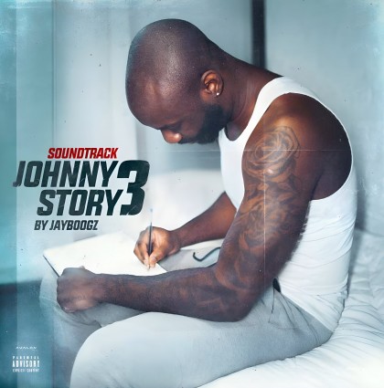 Jayboogz – “Johnny Story 3: Soundtrack” – album