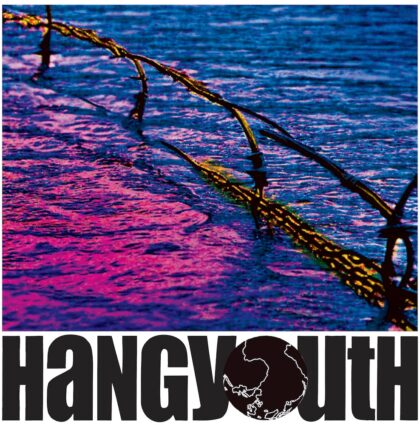 Hang Youth – “Ben Je Bang?” – EP